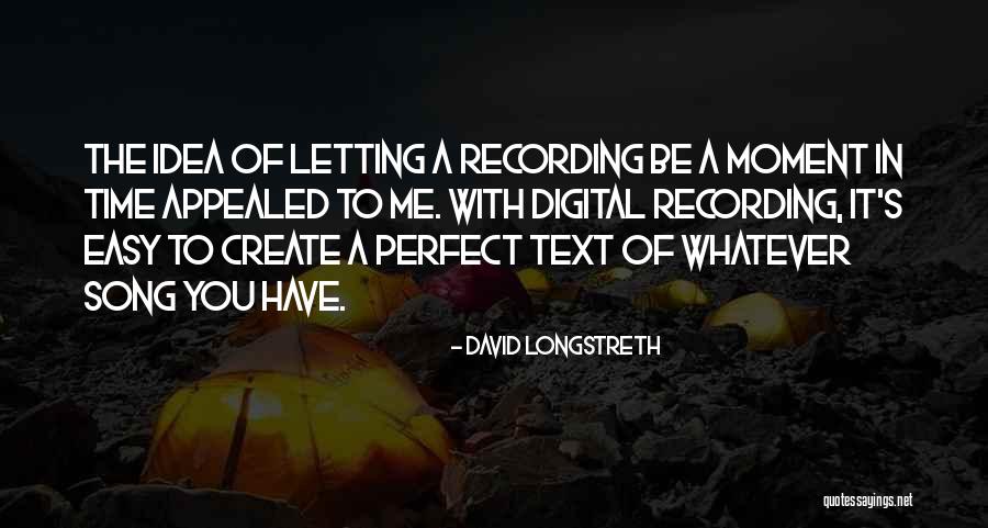 David Longstreth Quotes 2235771