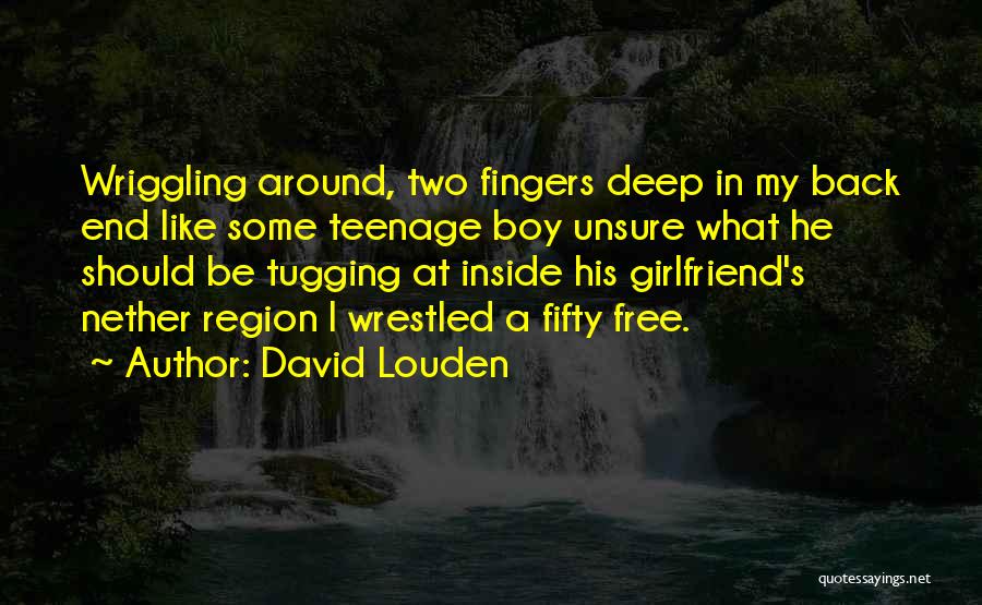 David Louden Quotes 346624