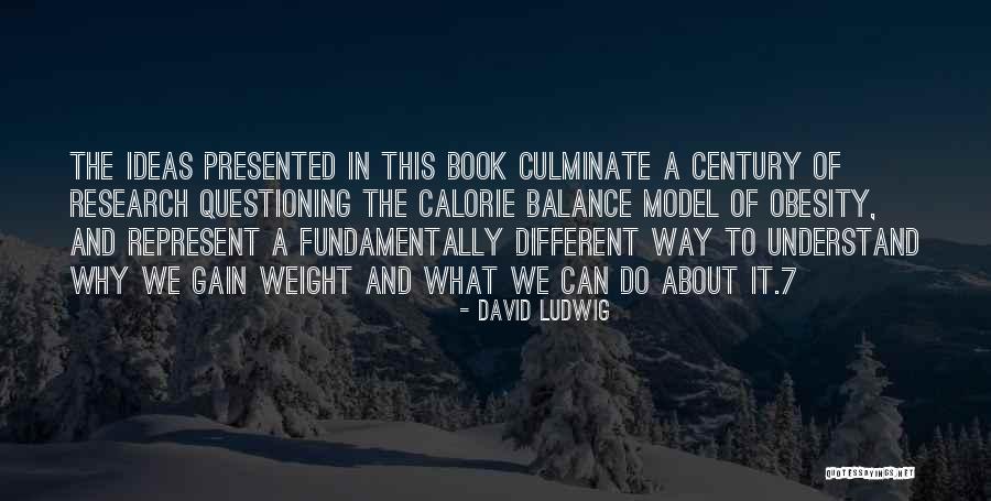 David Ludwig Quotes 1844169