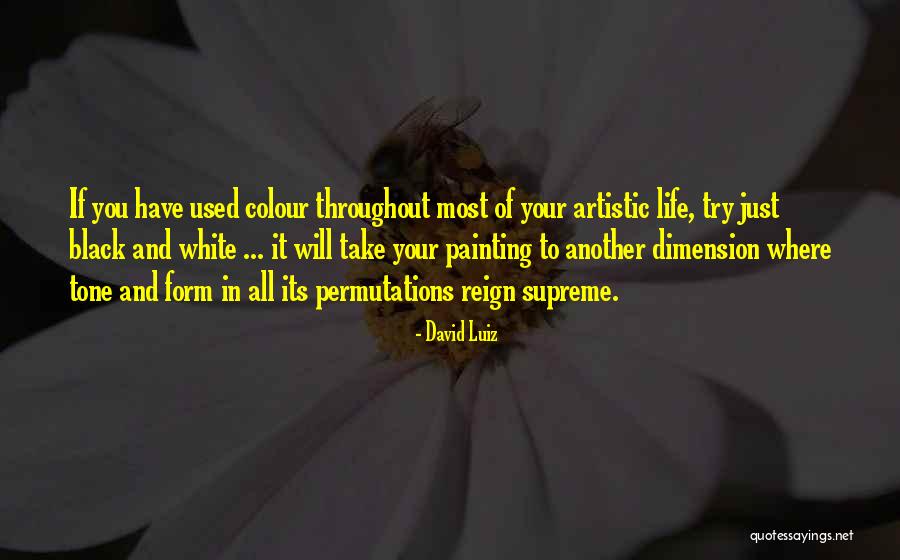 David Luiz Quotes 1266033 David Luiz Quotes 1266033