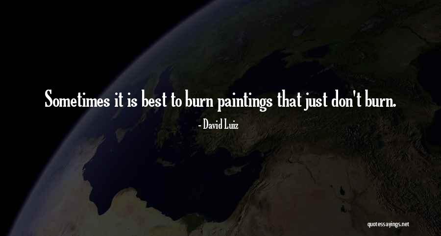 David Luiz Quotes 846384 David Luiz Quotes 846384