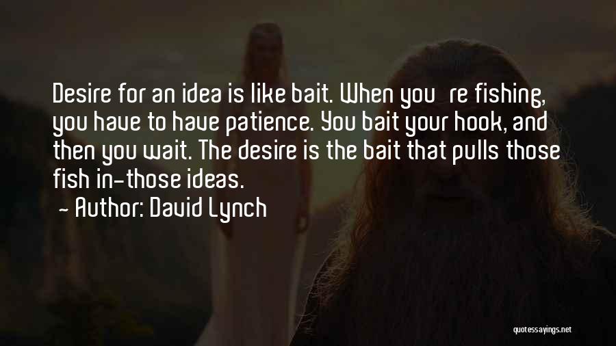 David Lynch Quotes 1280819
