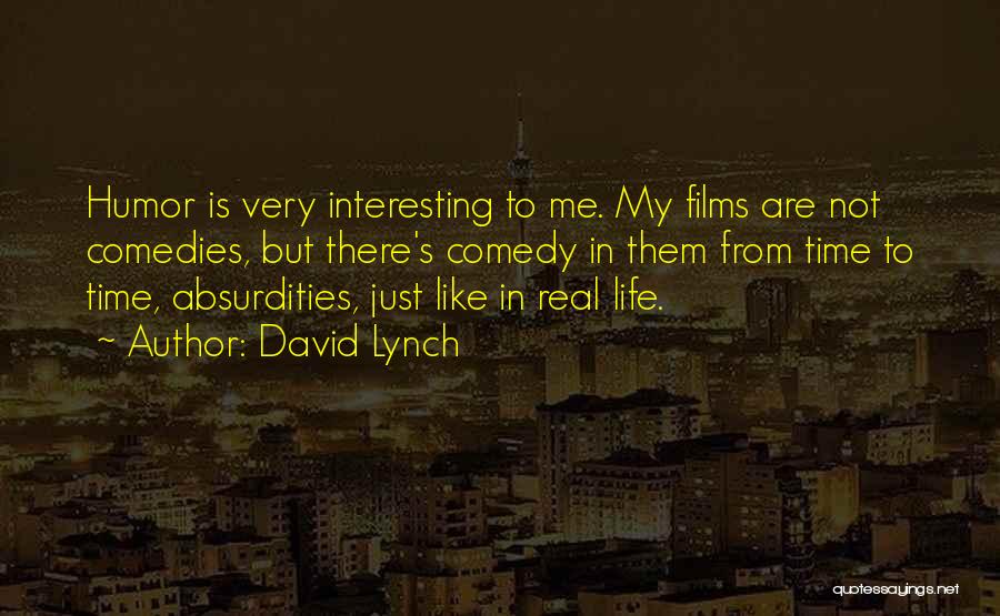 David Lynch Quotes 1414672