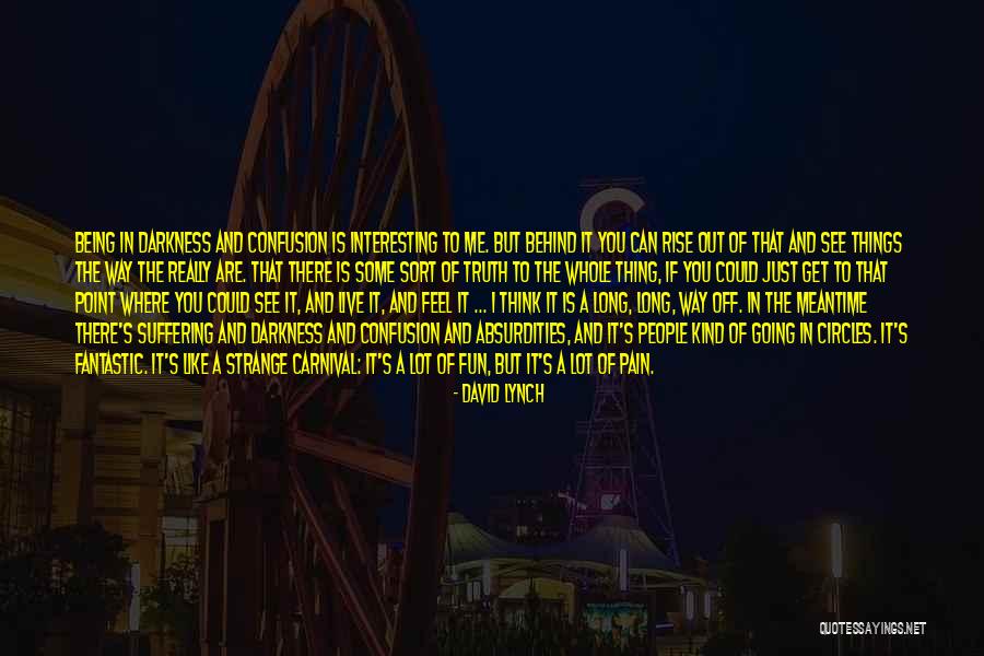 David Lynch Quotes 1654432 David Lynch Quotes 1654432