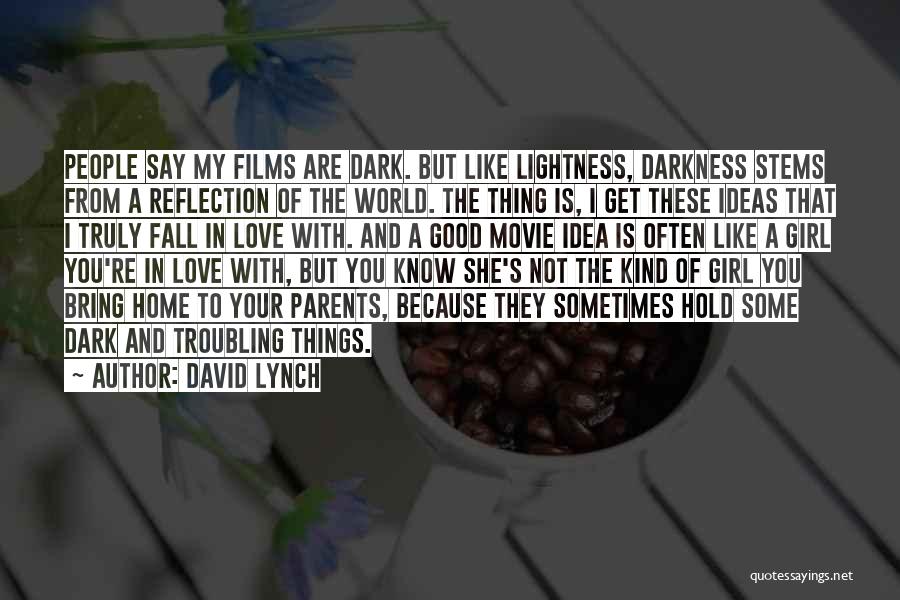 David Lynch Quotes 1869965