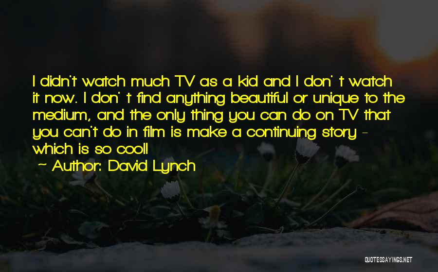 David Lynch Quotes 1881606