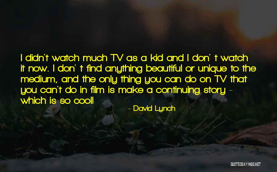 David Lynch Quotes 1881606