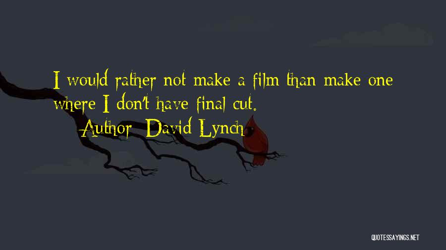 David Lynch Quotes 200250