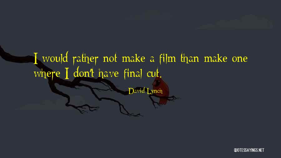 David Lynch Quotes 200250