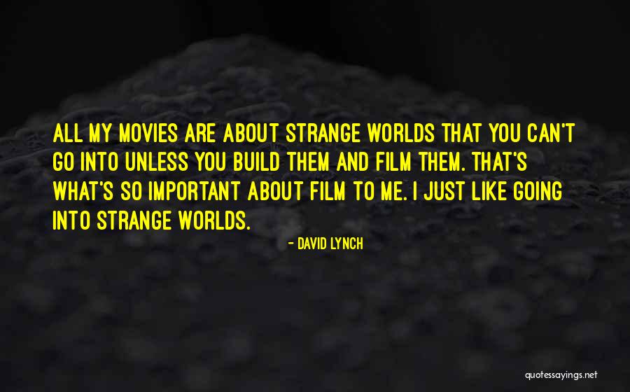 David Lynch Quotes 371506 David Lynch Quotes 371506
