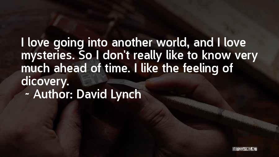 David Lynch Quotes 441243