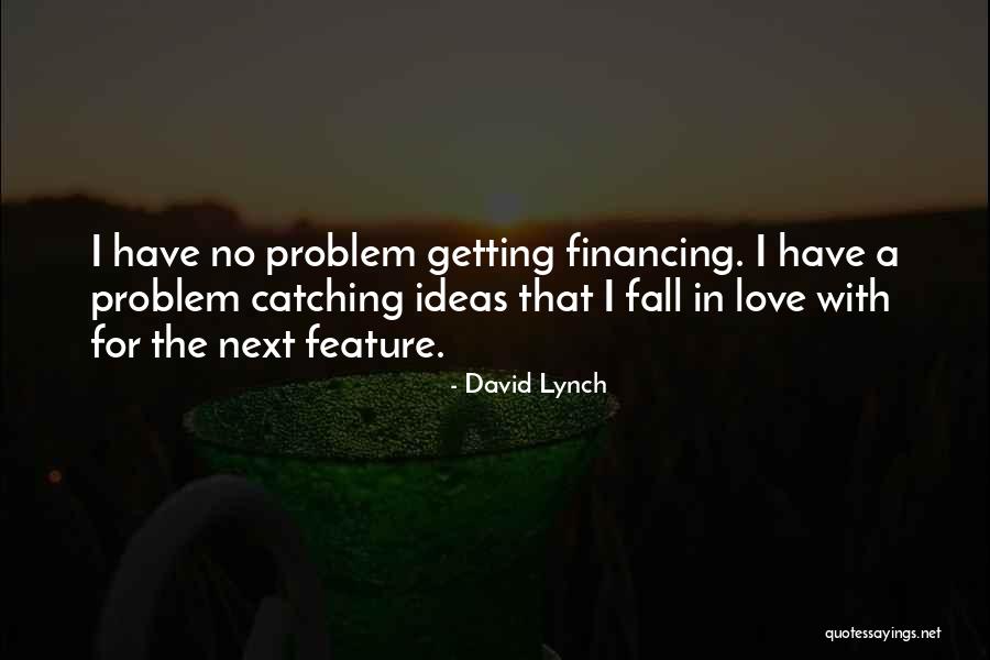 David Lynch Quotes 713523