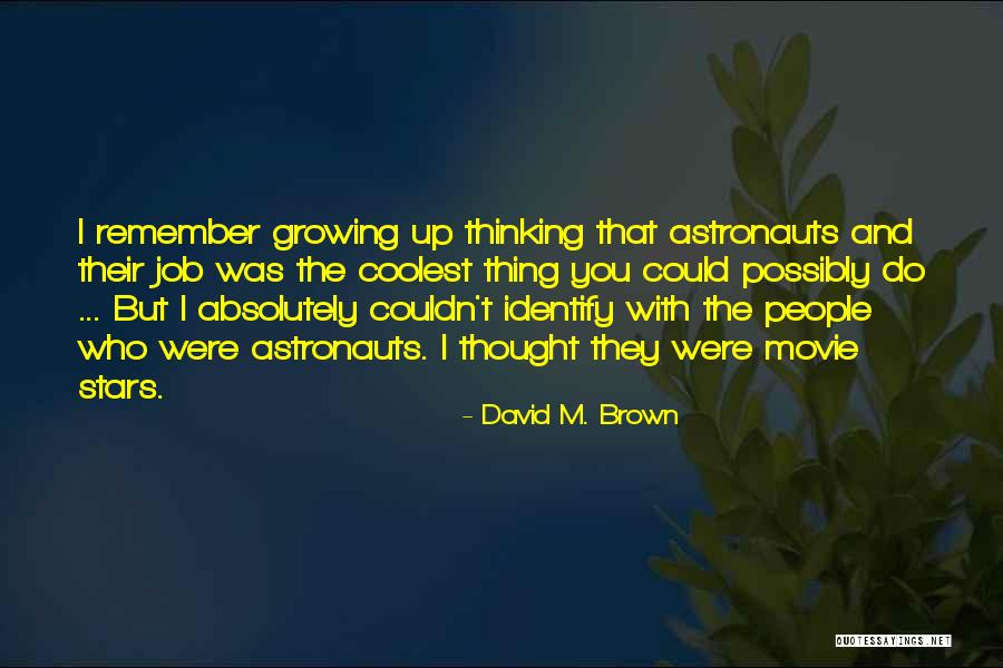 David M. Brown Quotes 107466