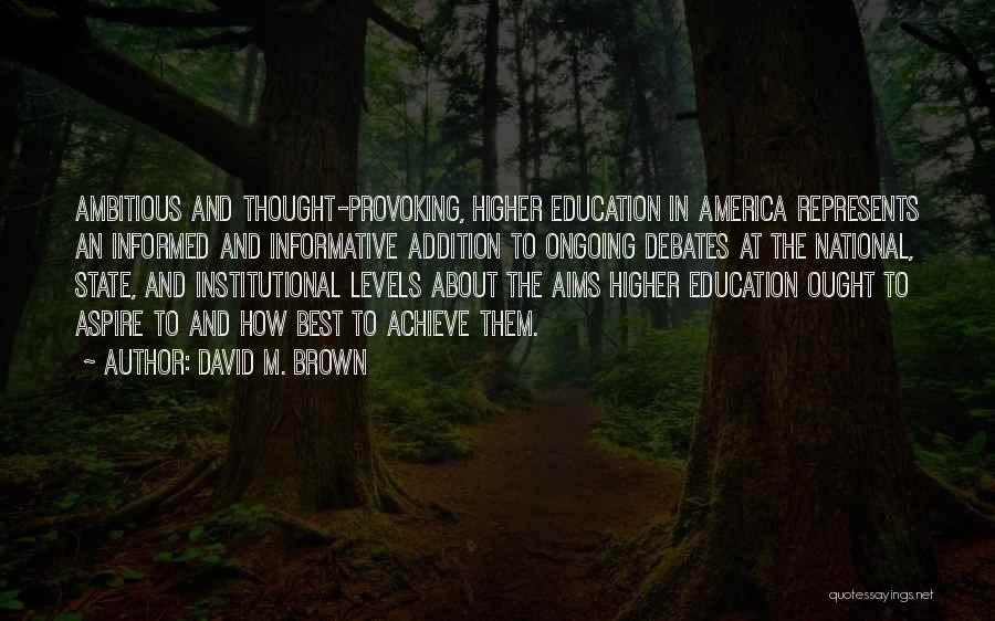 David M. Brown Quotes 140759