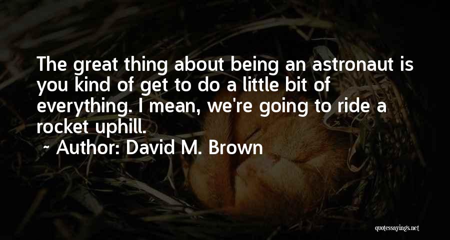 David M. Brown Quotes 2071699