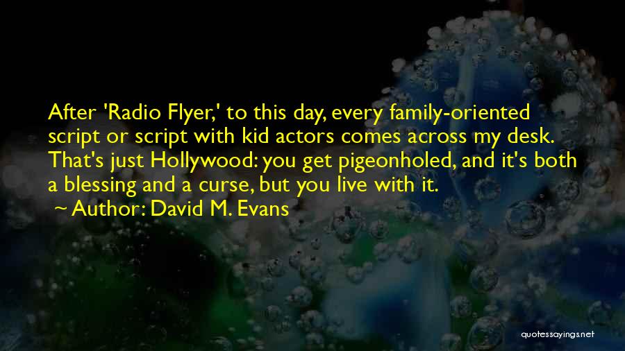 David M. Evans Quotes 1614720