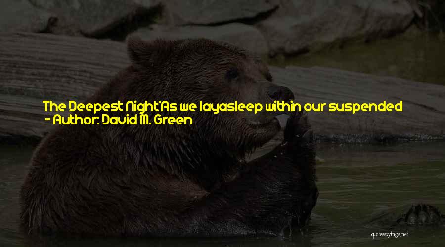 David M. Green Quotes 2169196