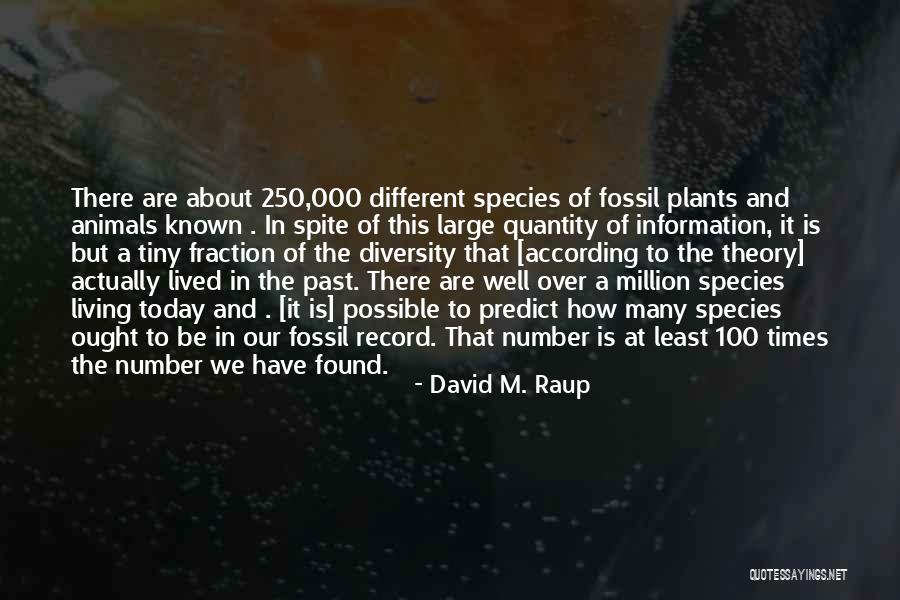 David M. Raup Quotes 1282205 David M. Raup Quotes 1282205
