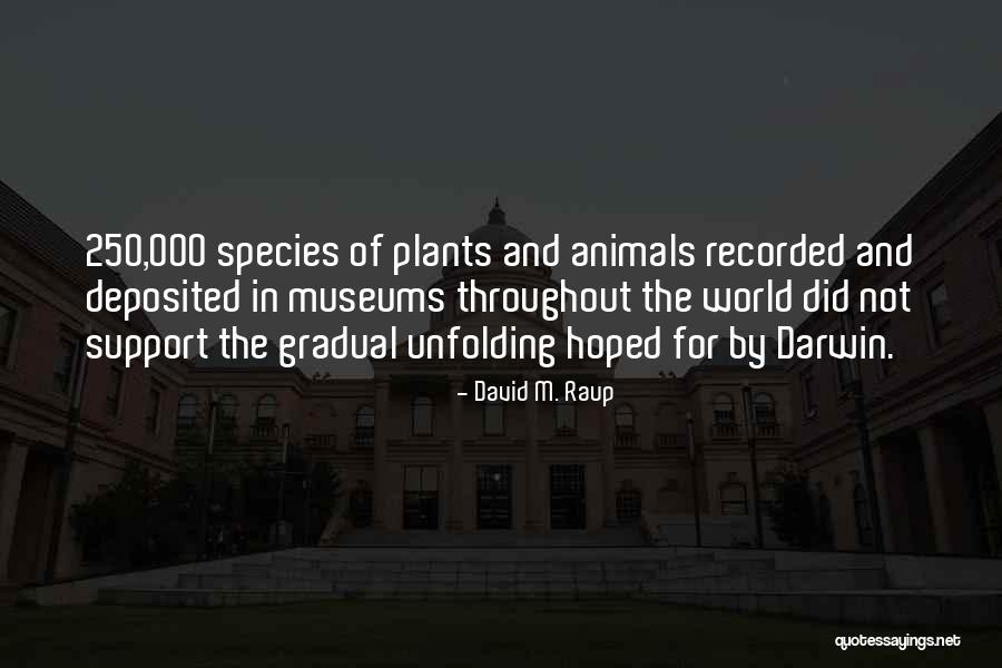 David M. Raup Quotes 1781785