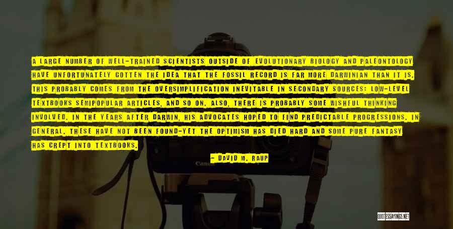 David M. Raup Quotes 1888240 David M. Raup Quotes 1888240