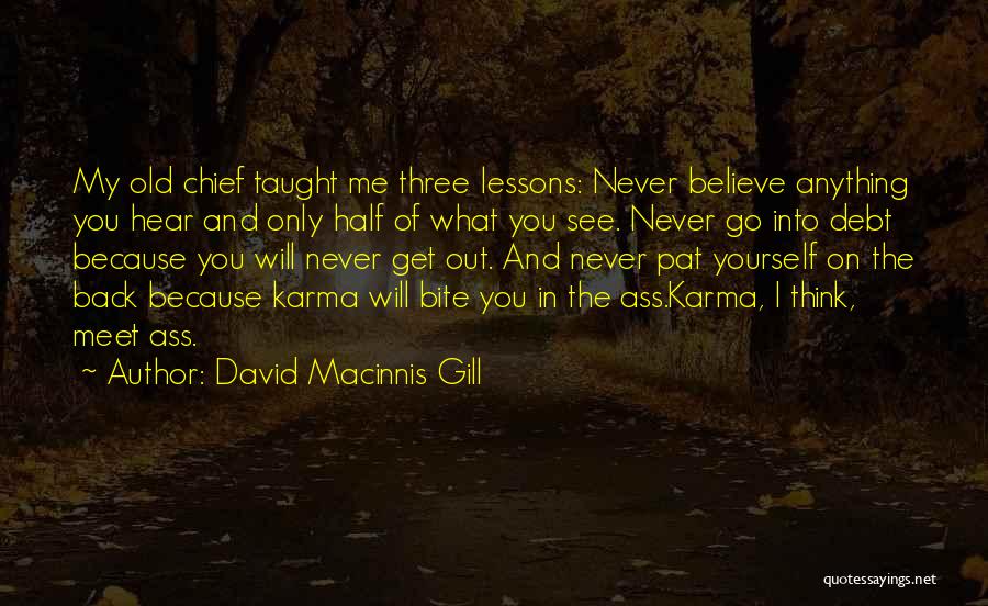 David Macinnis Gill Quotes 1156827