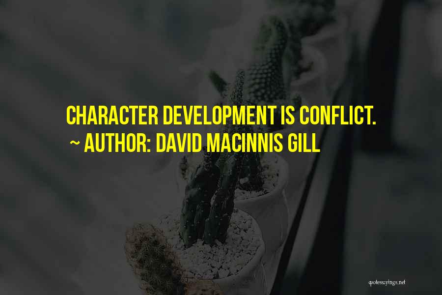 David Macinnis Gill Quotes 128755