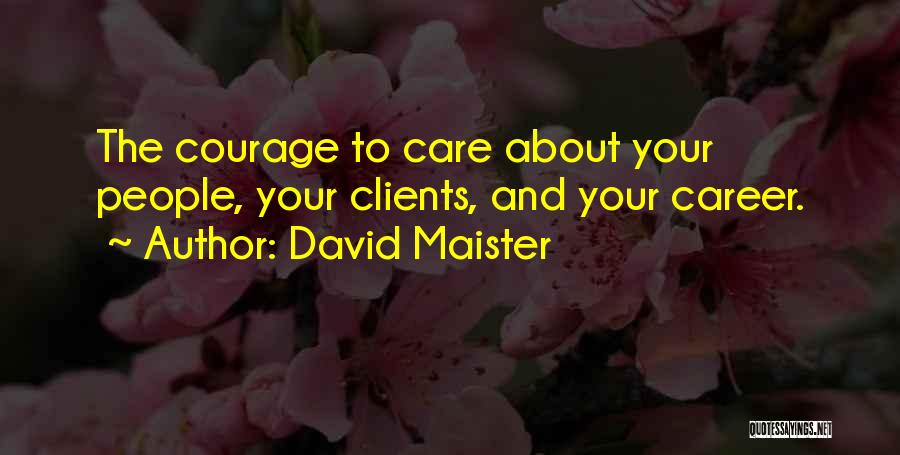 David Maister Quotes 1336859