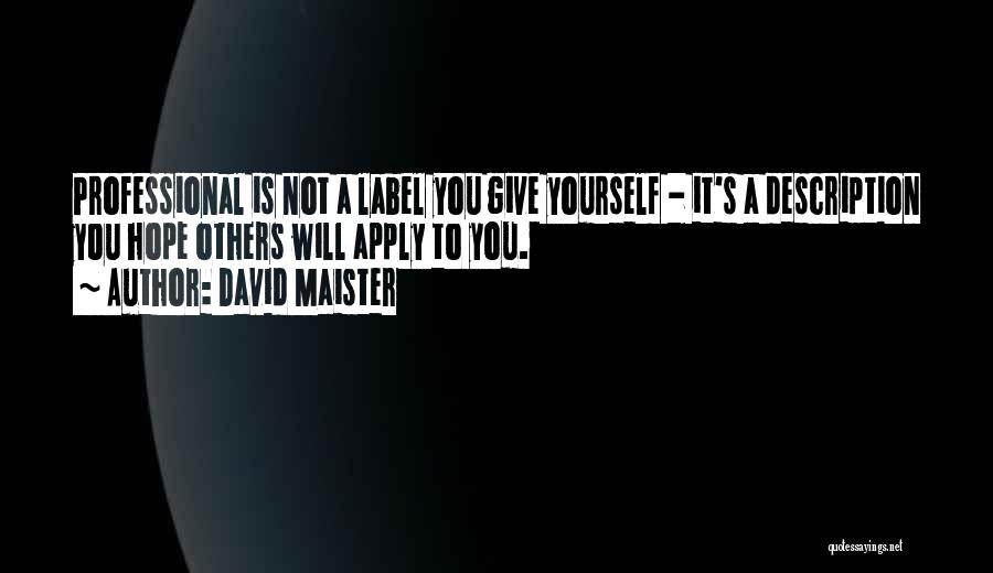 David Maister Quotes 1354120