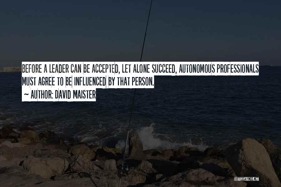 David Maister Quotes 1699992