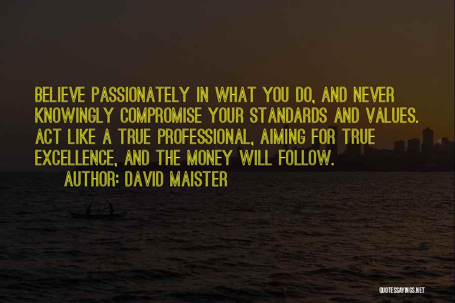 David Maister Quotes 428909