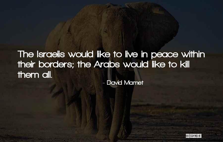 David Mamet Quotes 1838447 David Mamet Quotes 1838447