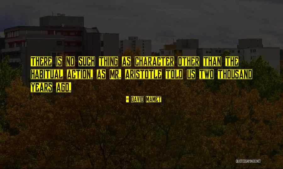 David Mamet Quotes 1894000 David Mamet Quotes 1894000