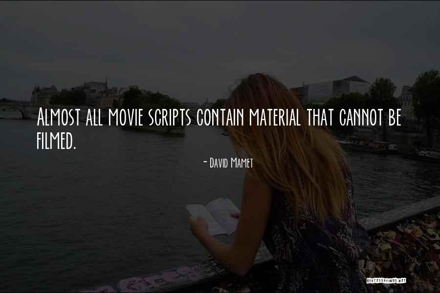 David Mamet Quotes 2028641 David Mamet Quotes 2028641
