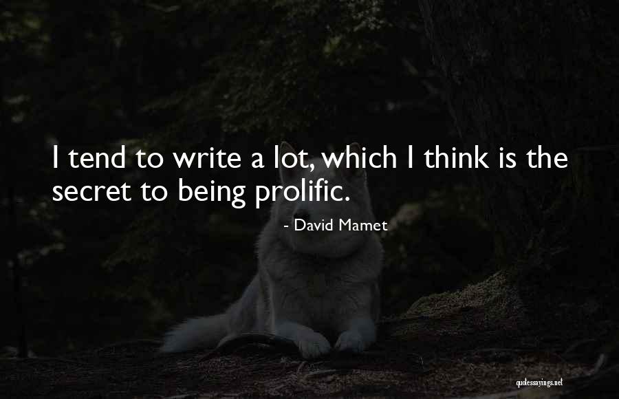 David Mamet Quotes 2082921 David Mamet Quotes 2082921