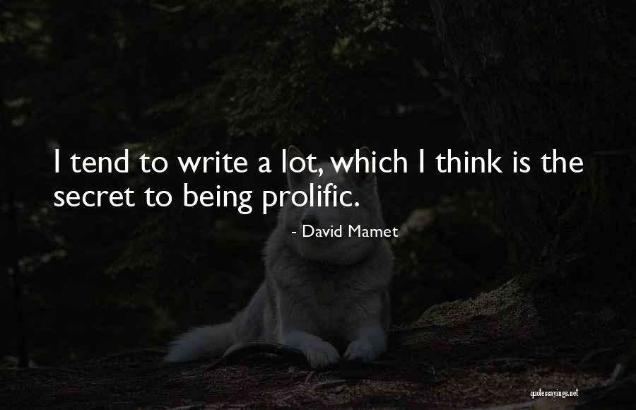 David Mamet Quotes 2082921