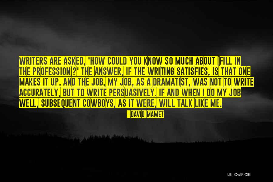 David Mamet Quotes 2266088