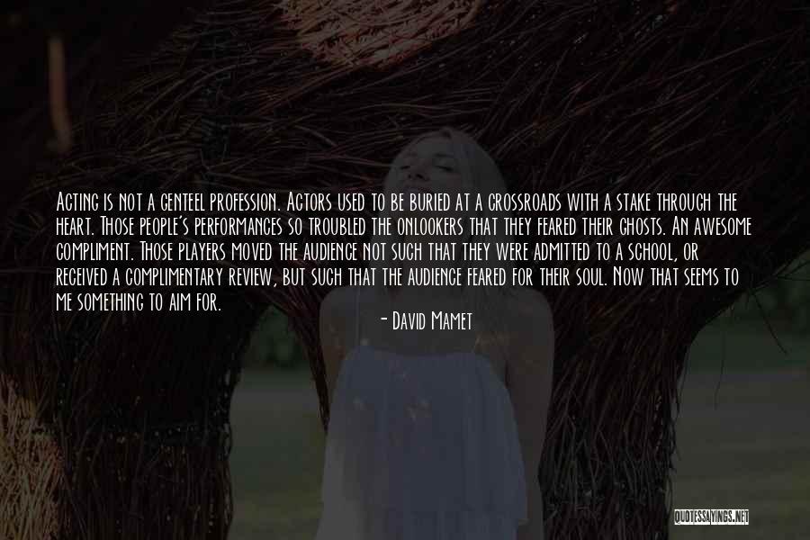 David Mamet Quotes 441575 David Mamet Quotes 441575