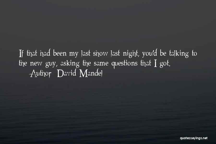 David Mandel Quotes 986450