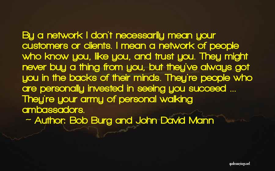 David Mann Quotes By Bob Burg And John David Mann