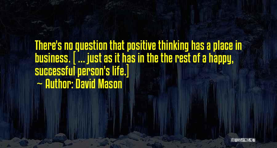 David Mason Quotes 1559461