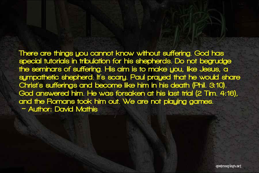 David Mathis Quotes 1474261