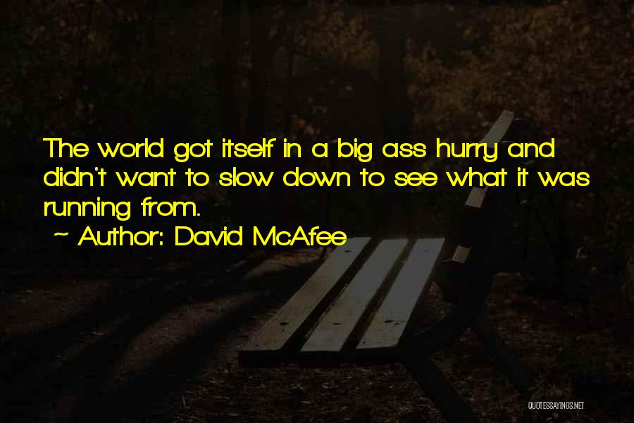 David McAfee Quotes 1614828