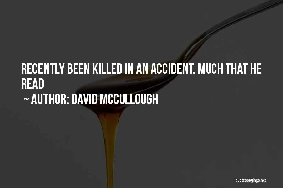 David McCullough Quotes 1001519