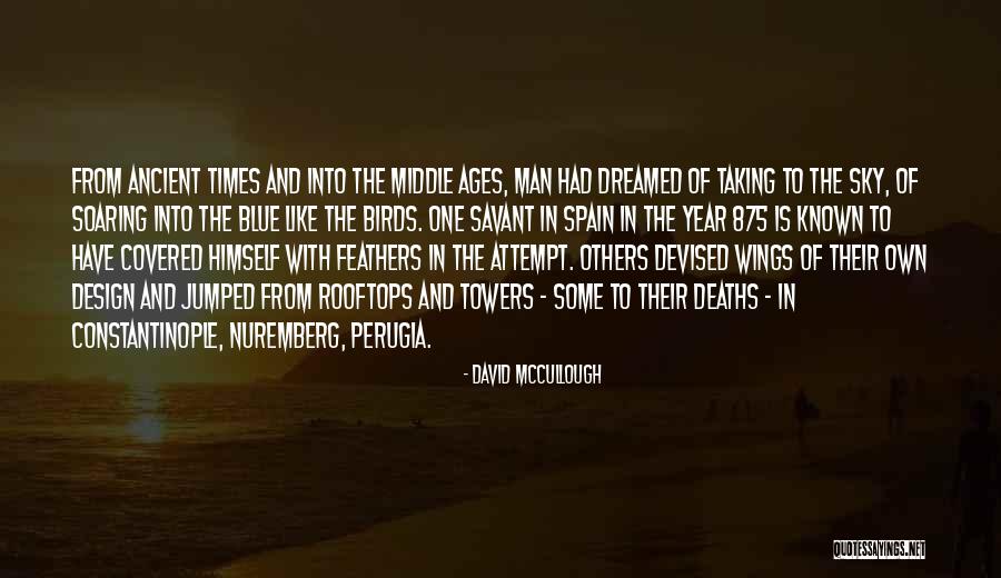 David McCullough Quotes 1369575 David McCullough Quotes 1369575