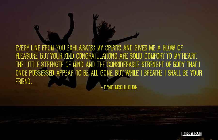 David McCullough Quotes 1391932 David McCullough Quotes 1391932