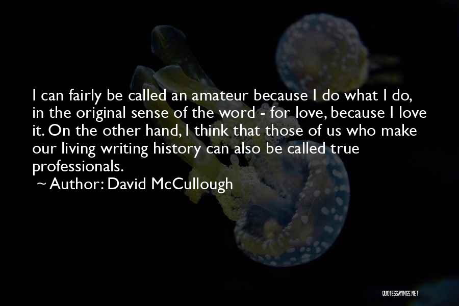 David McCullough Quotes 1465637