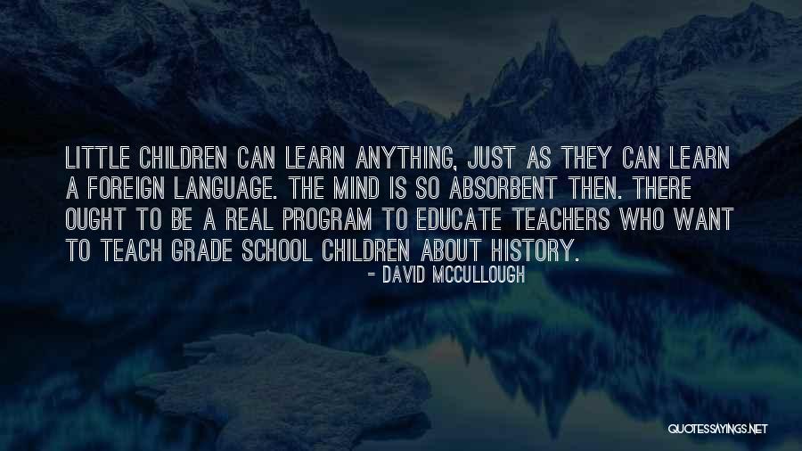 David McCullough Quotes 1772669 David McCullough Quotes 1772669