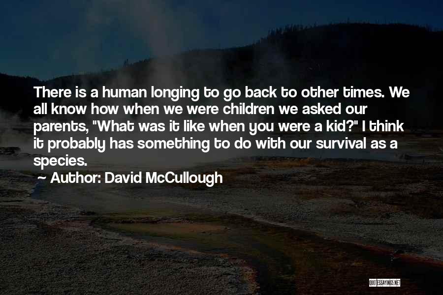 David McCullough Quotes 1775639