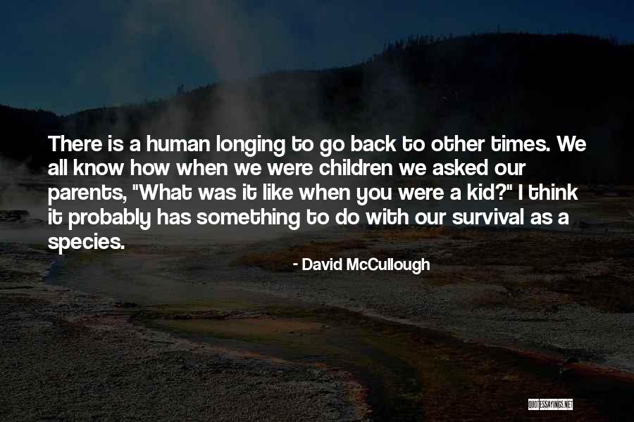 David McCullough Quotes 1775639