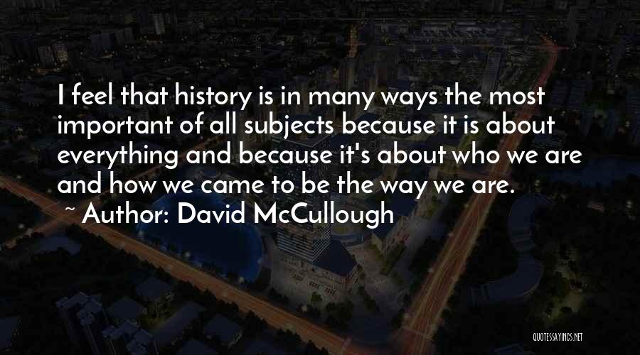 David McCullough Quotes 2070007